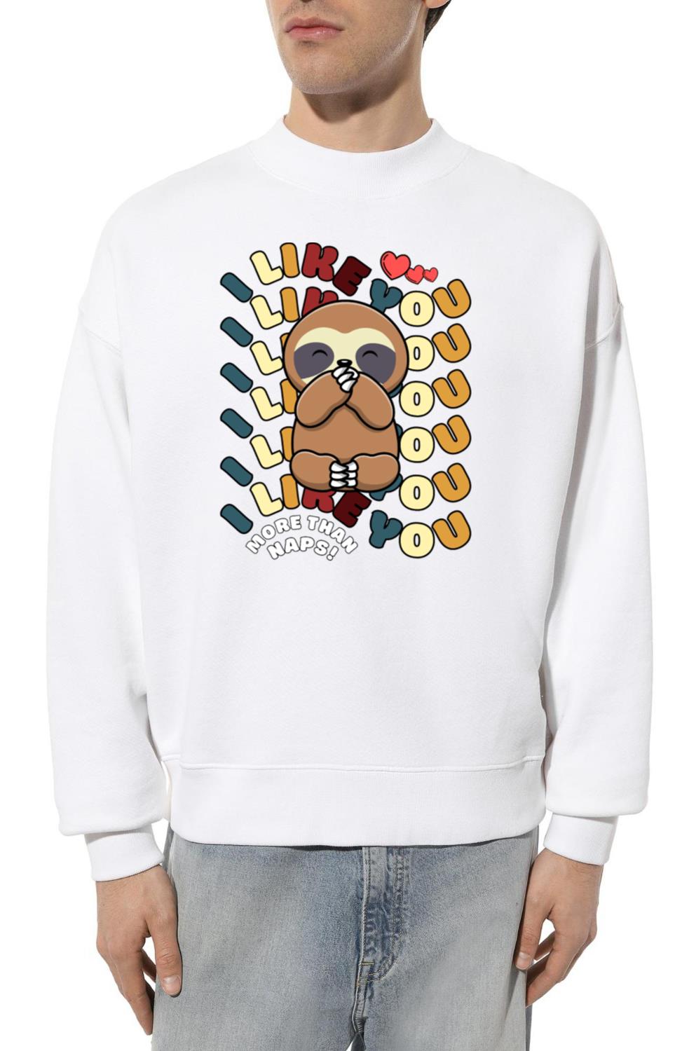 Cute Funny Sloth Love Sayings I Love You More Than - Unisex Sweatshirt