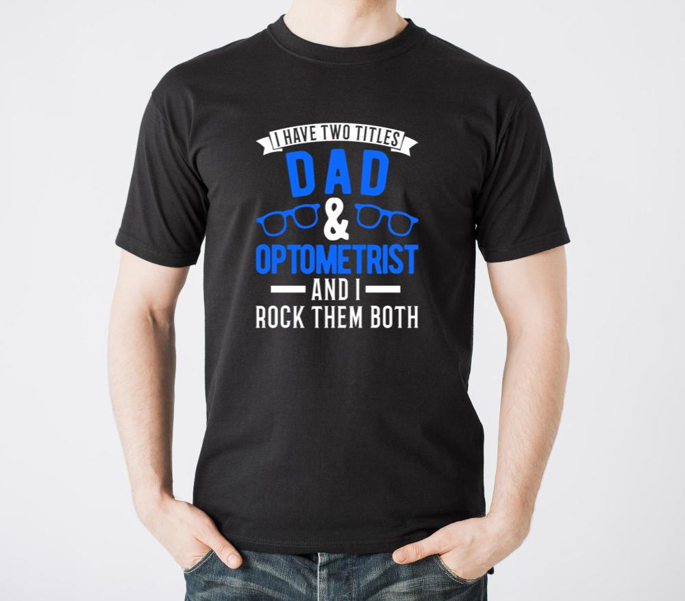 Dad and Optometrist Father - Unisex Standard T-Shirt
