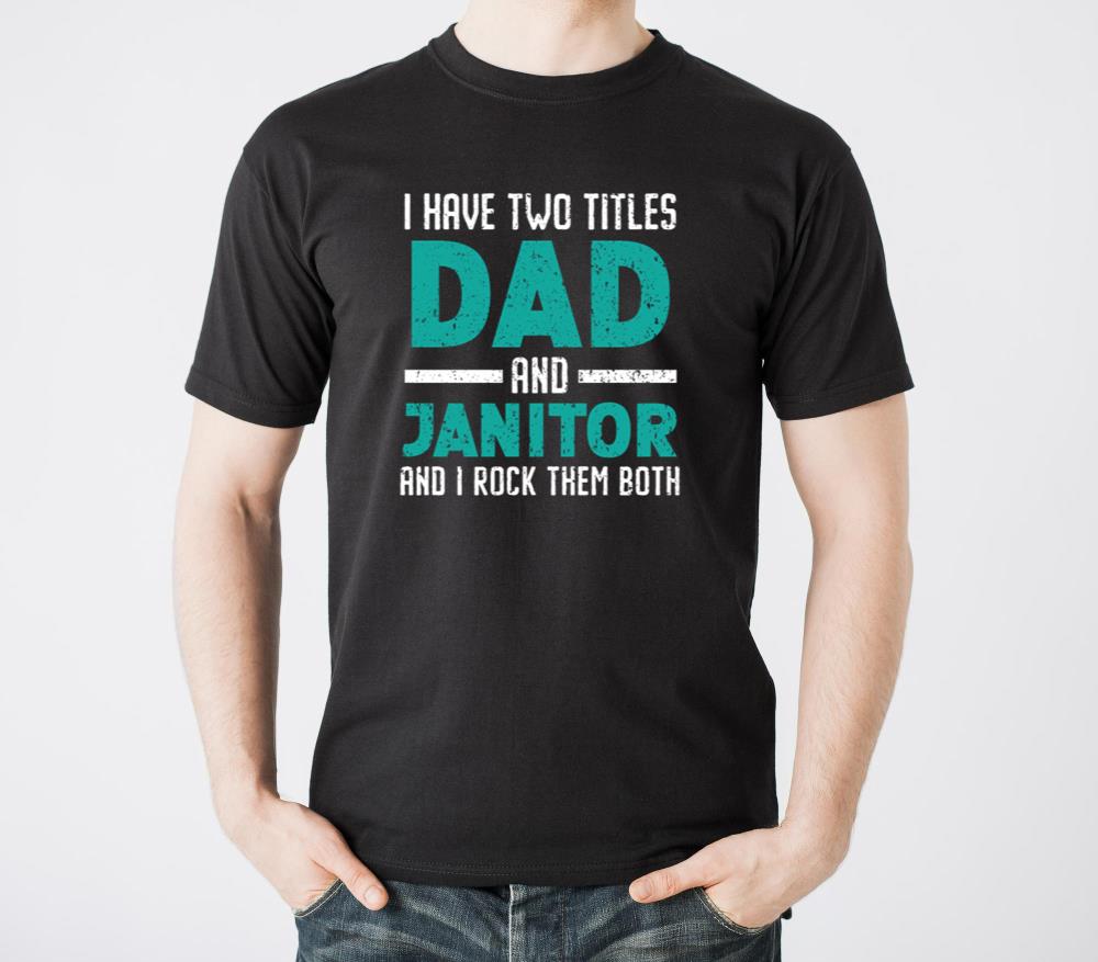 Dad And Janitor School Custodian Clean Freak - Unisex Standard T-Shirt