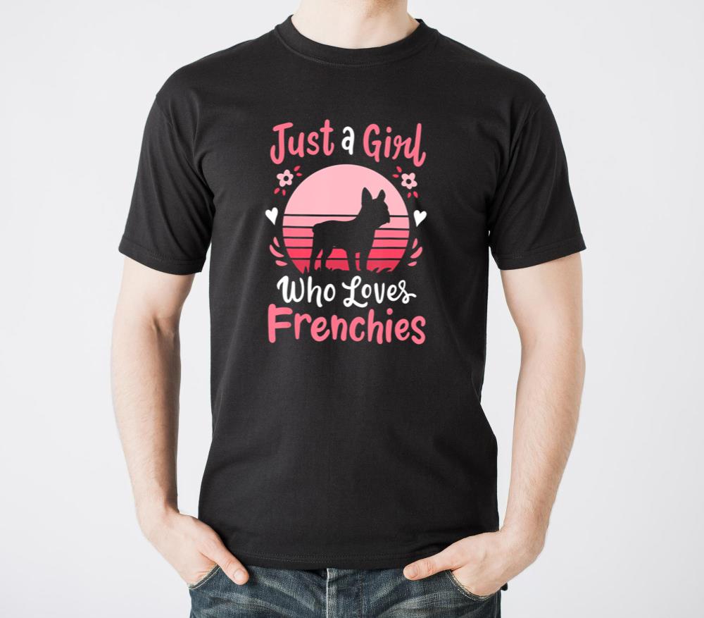 DMM68011Frenchie French Bulldog Just a Girl Who Lo - Unisex Standard T-Shirt