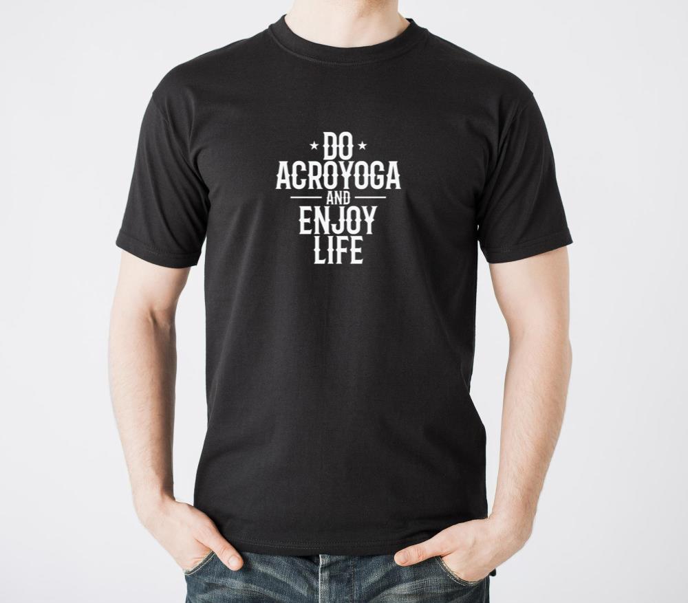 Do Acroyoga and Enjoy Life Fitness Sport - Unisex Standard T-Shirt