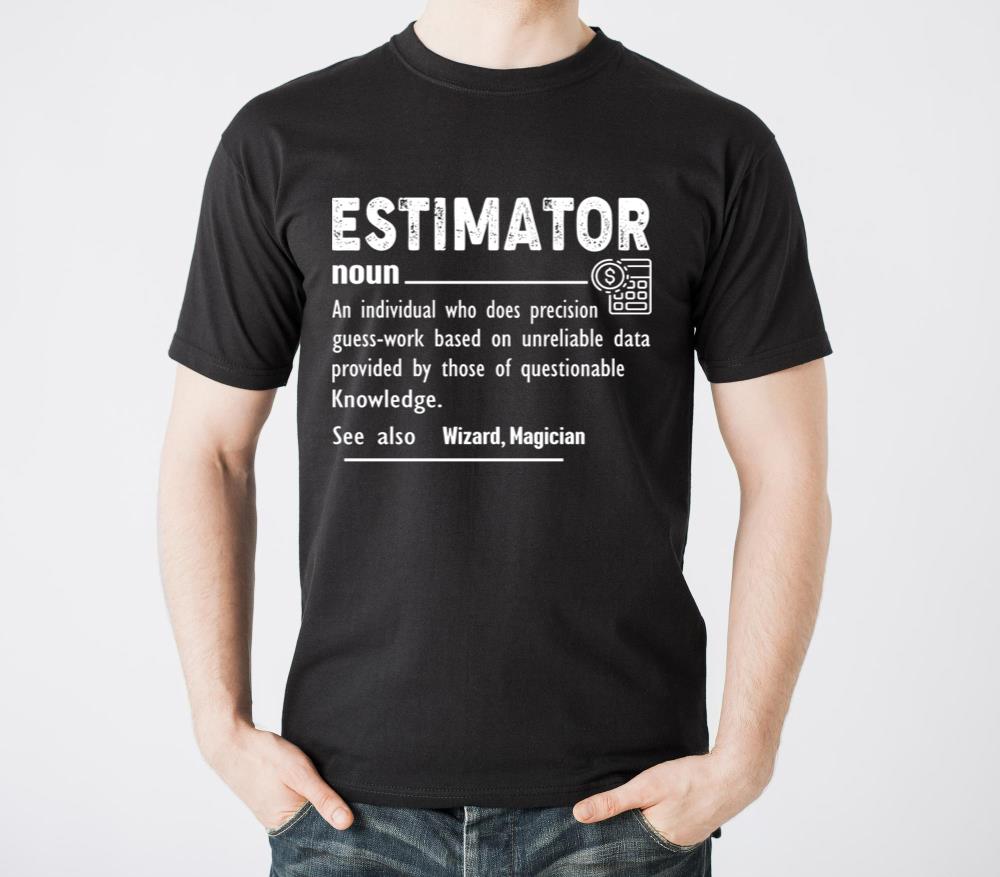Estimator Definition Funny Gift For Job Titles1 - Unisex Standard T-Shirt