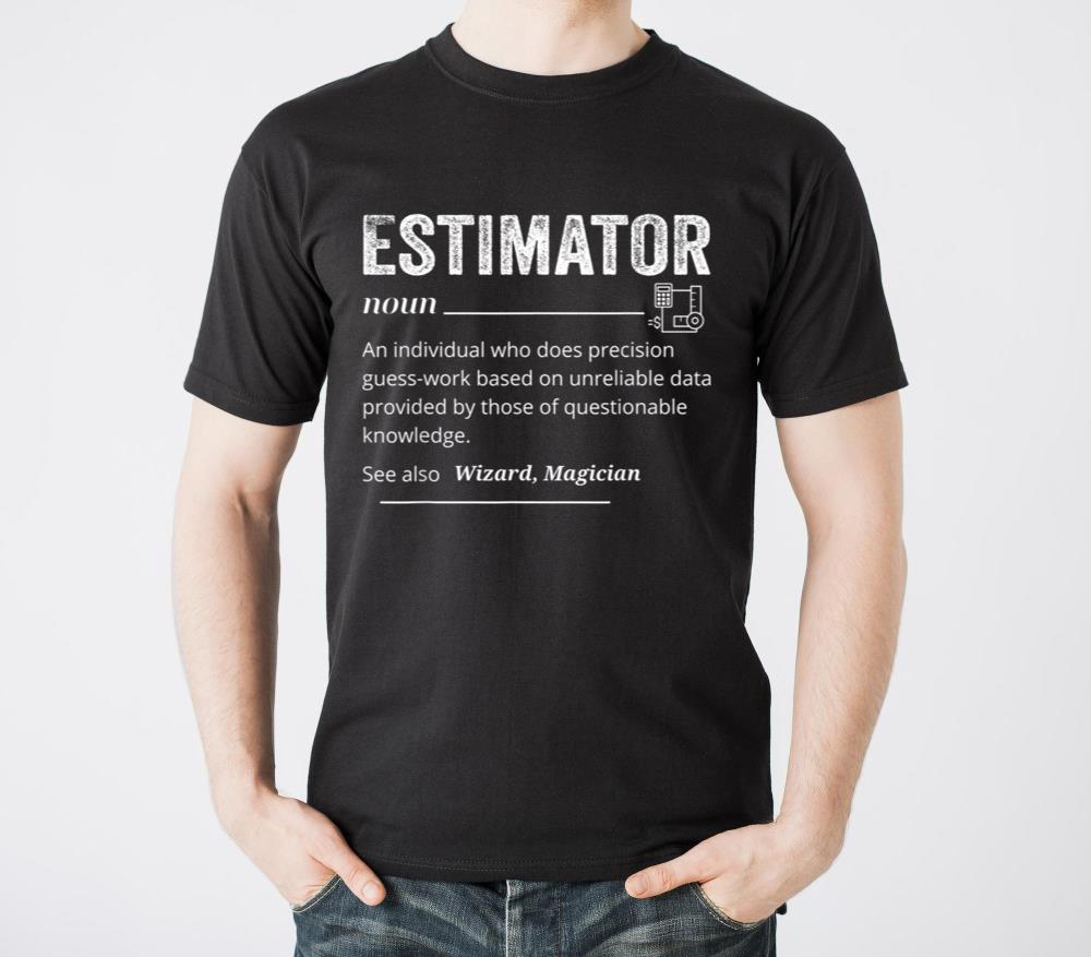 Estimator Definition Funny Quote Job Titles - Unisex Standard T-Shirt