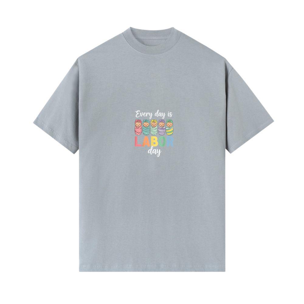 Every Day Is Labor Day Labor and Delivery Nurse Baby Squad 4
