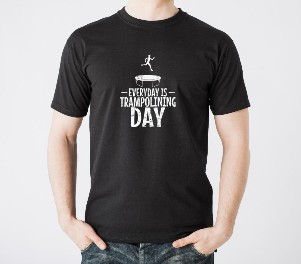 Everyday is Trampolining Day Bouncing Sport - Unisex Standard T-Shirt
