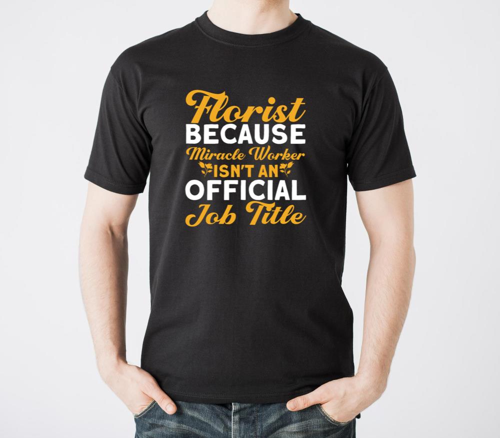Florist Gift Flower Arranging Florist - Unisex Standard T-Shirt