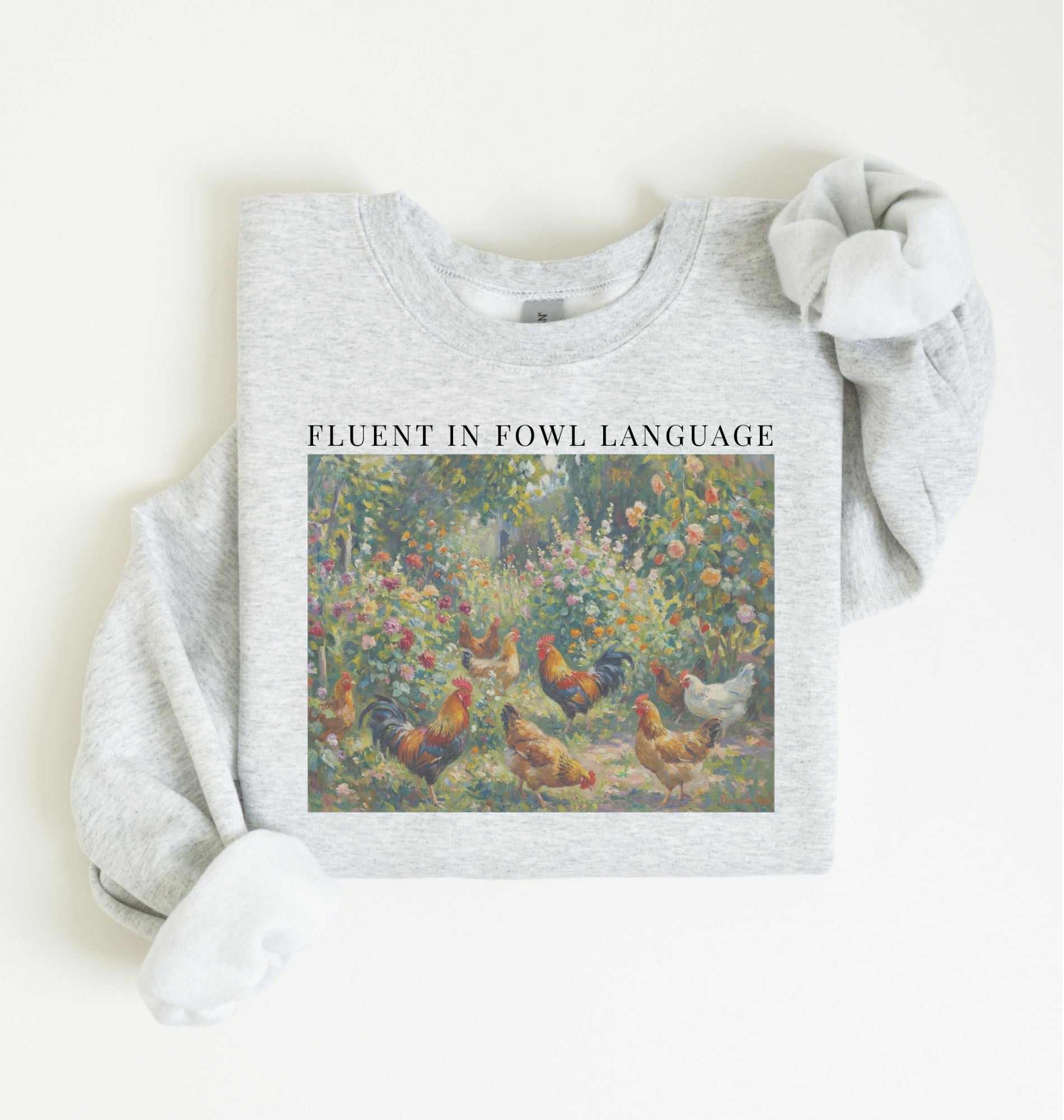 Fluent in Fowl Language Sweatshirt | Chicken Lover Farm Gift 2