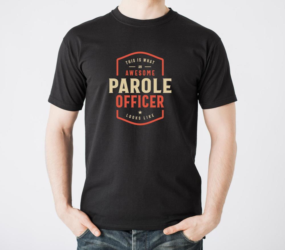 Funny Awesome Parole Officer Job Occupation - Unisex Standard T-Shirt