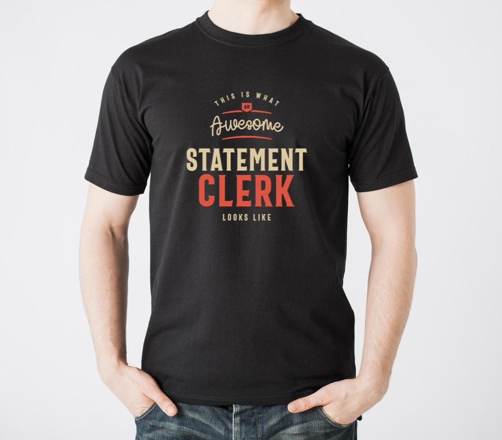 Funny Awesome Statement Clerk Job Occupation - Unisex Standard T-Shirt