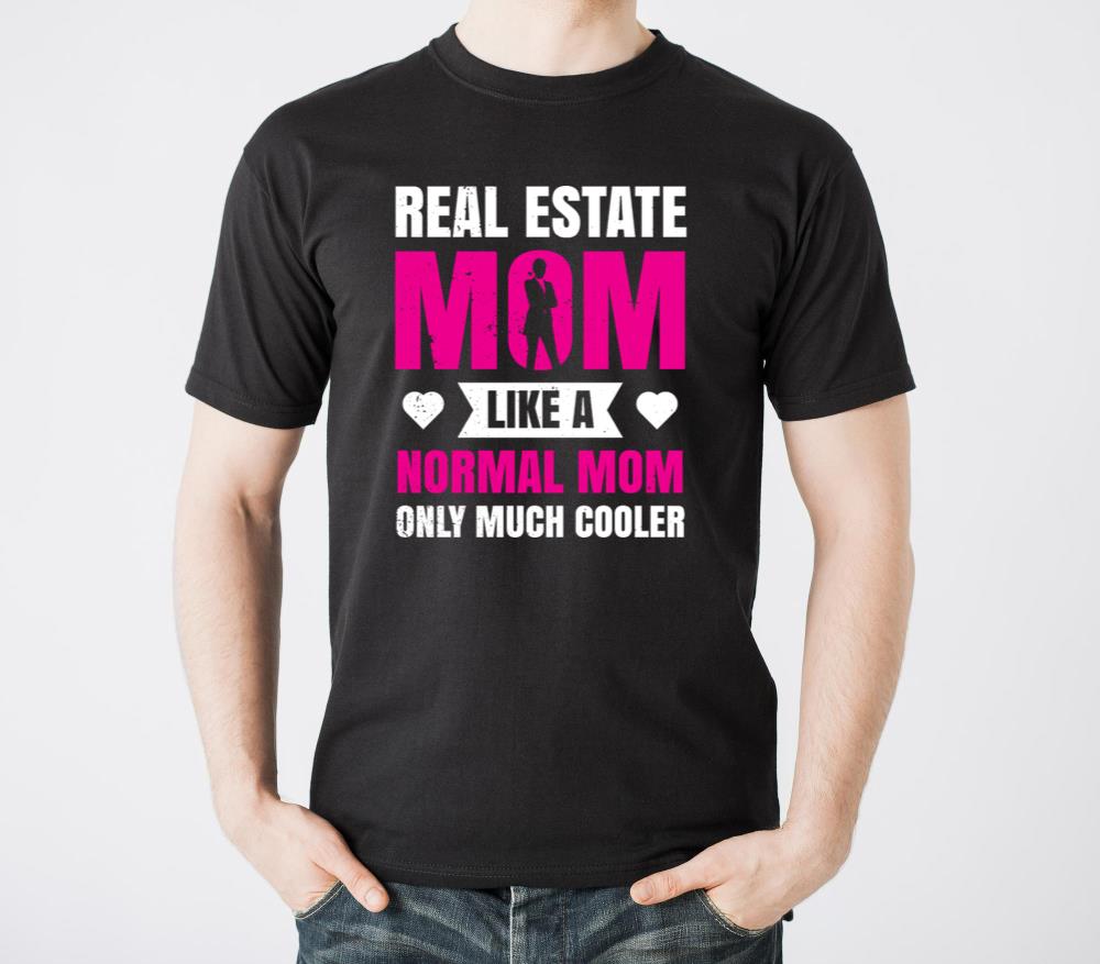 Funny Real Estate Mom Cool Mom Broker Real Estate1 - Unisex Standard T-Shirt
