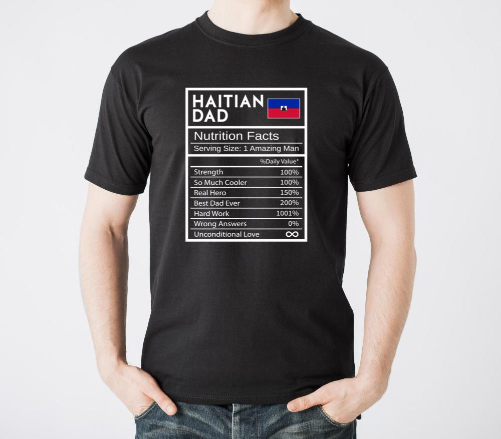 Haitian Dad Nutrition Facts National Pride For Dad - Unisex Standard T-Shirt