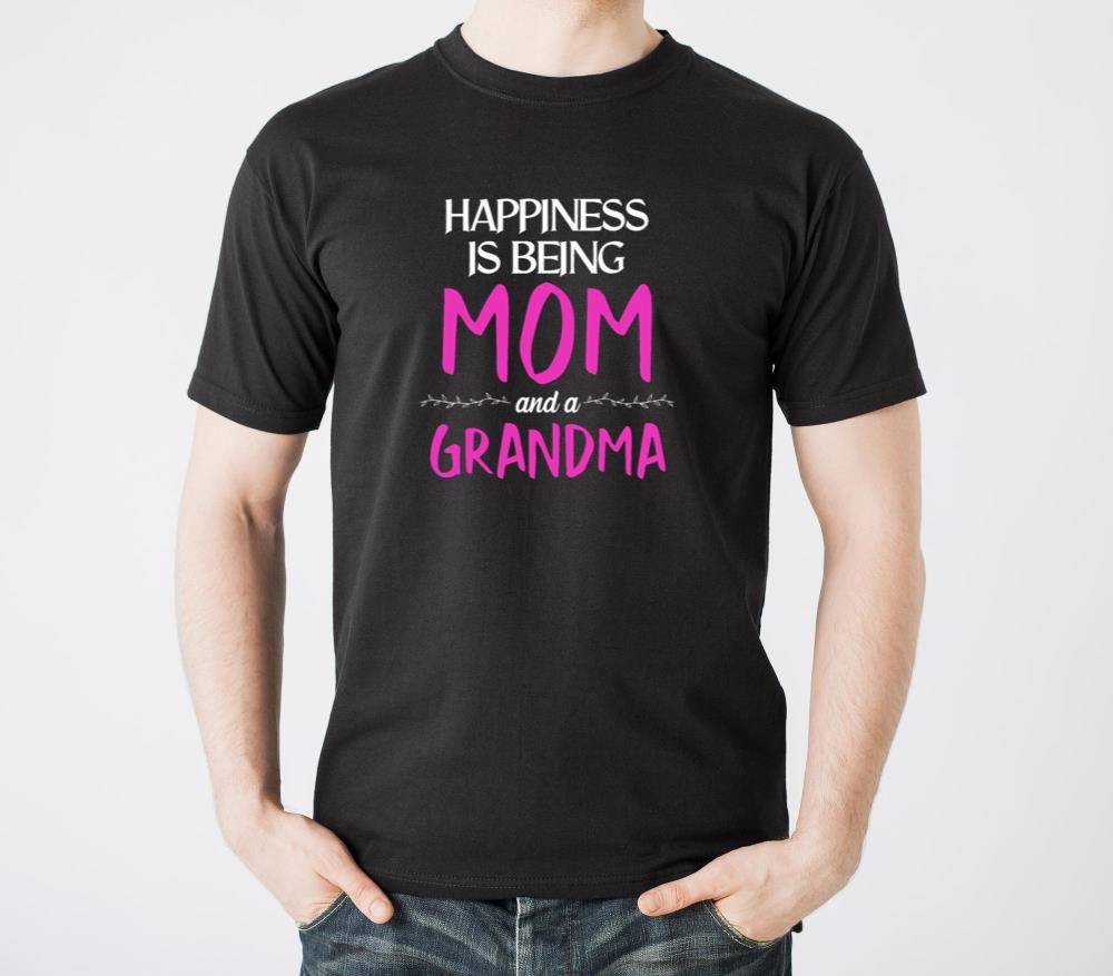 Happiness Is Being A Mom And A Grandma - Unisex Standard T-Shirt