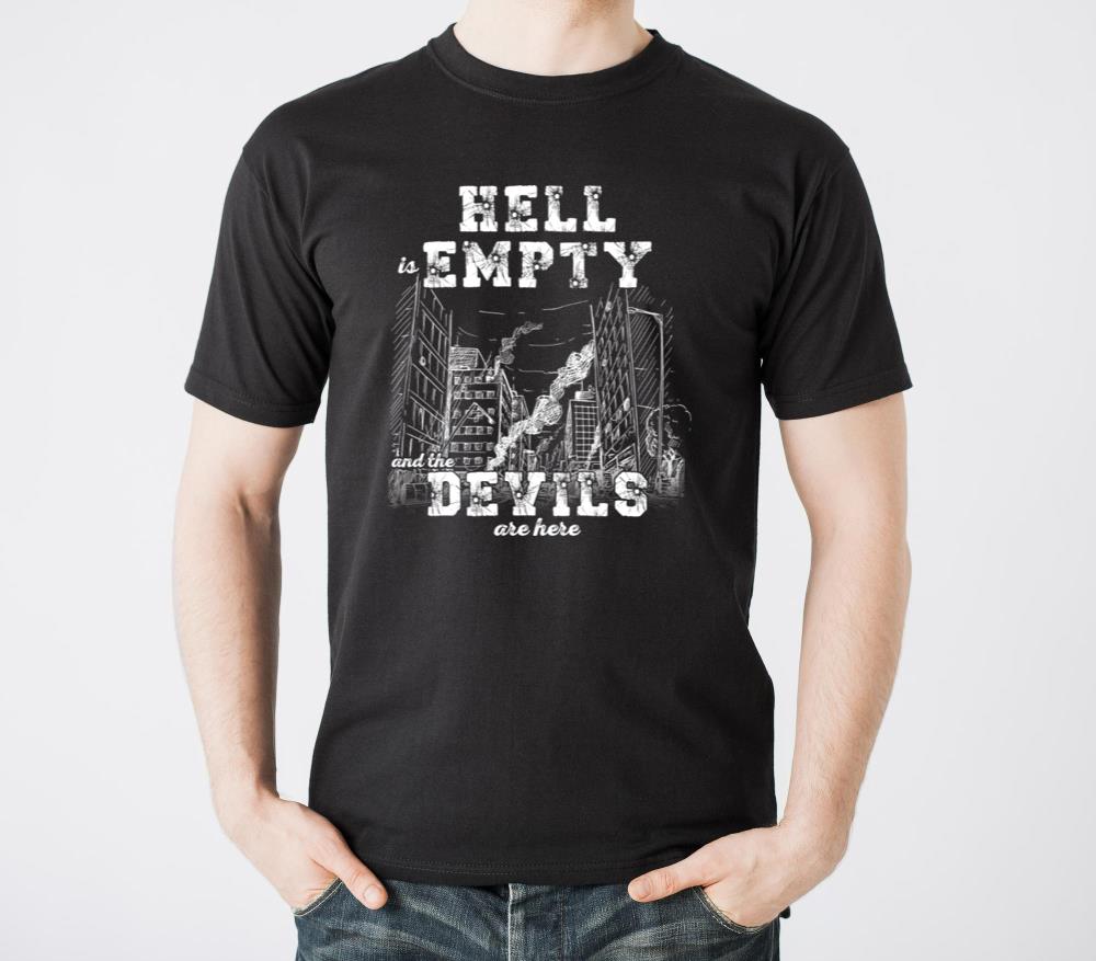 Hell Empty And The Devils Are Here - Unisex Standard T-Shirt