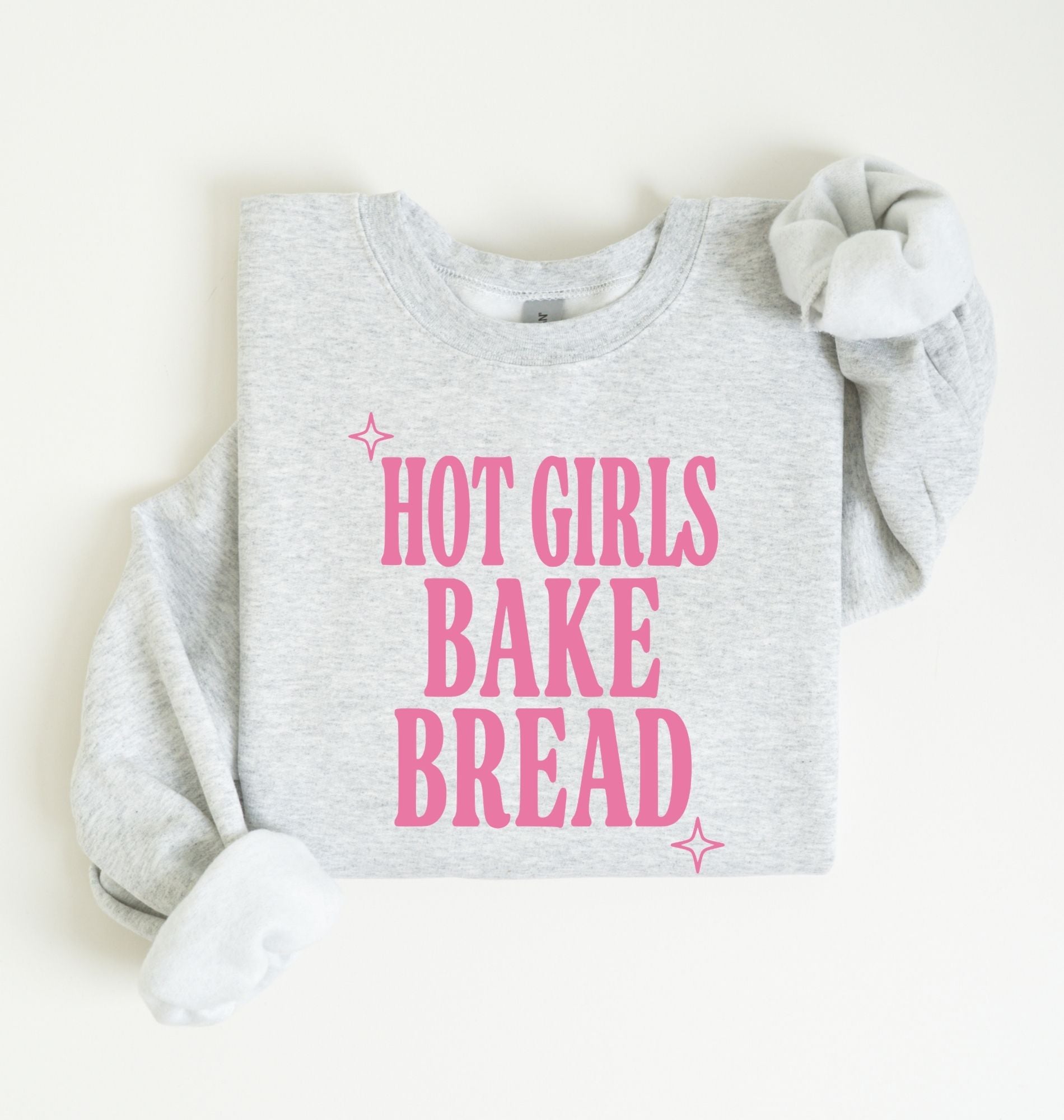 Hot Girls Bake Bread Sweatshirt | Funny Baker Gift 2