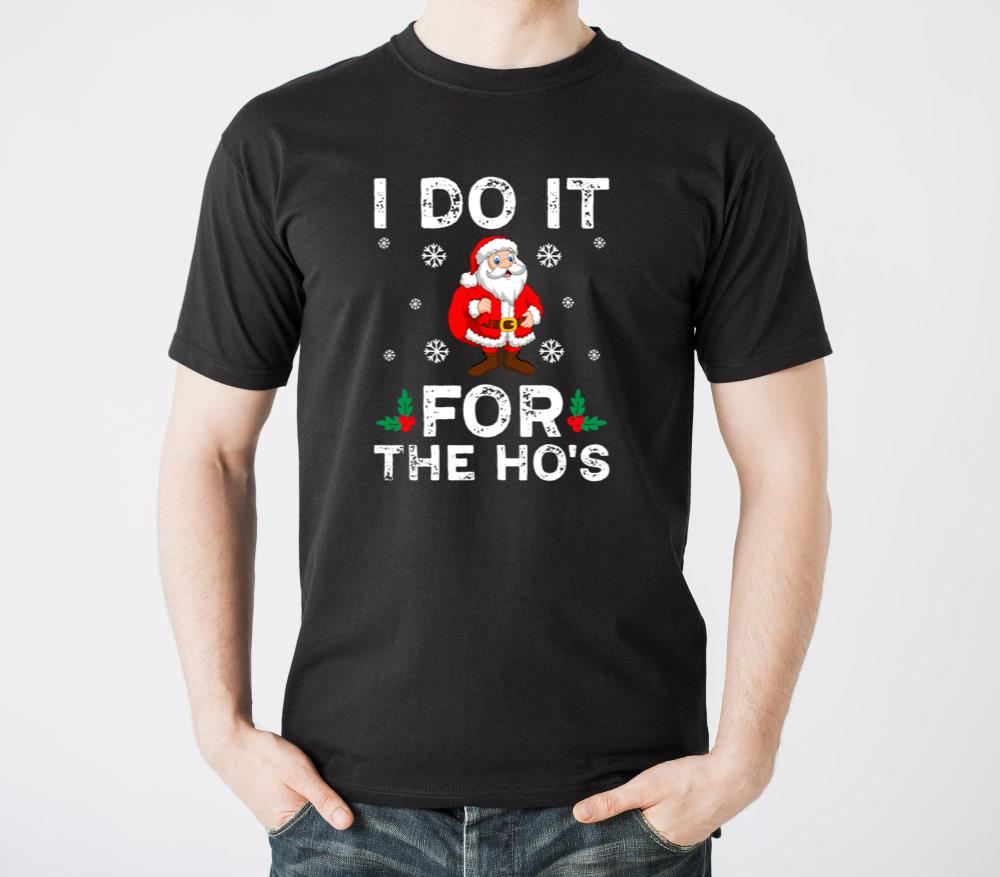 I Do It for The Hos - Unisex Standard T-Shirt