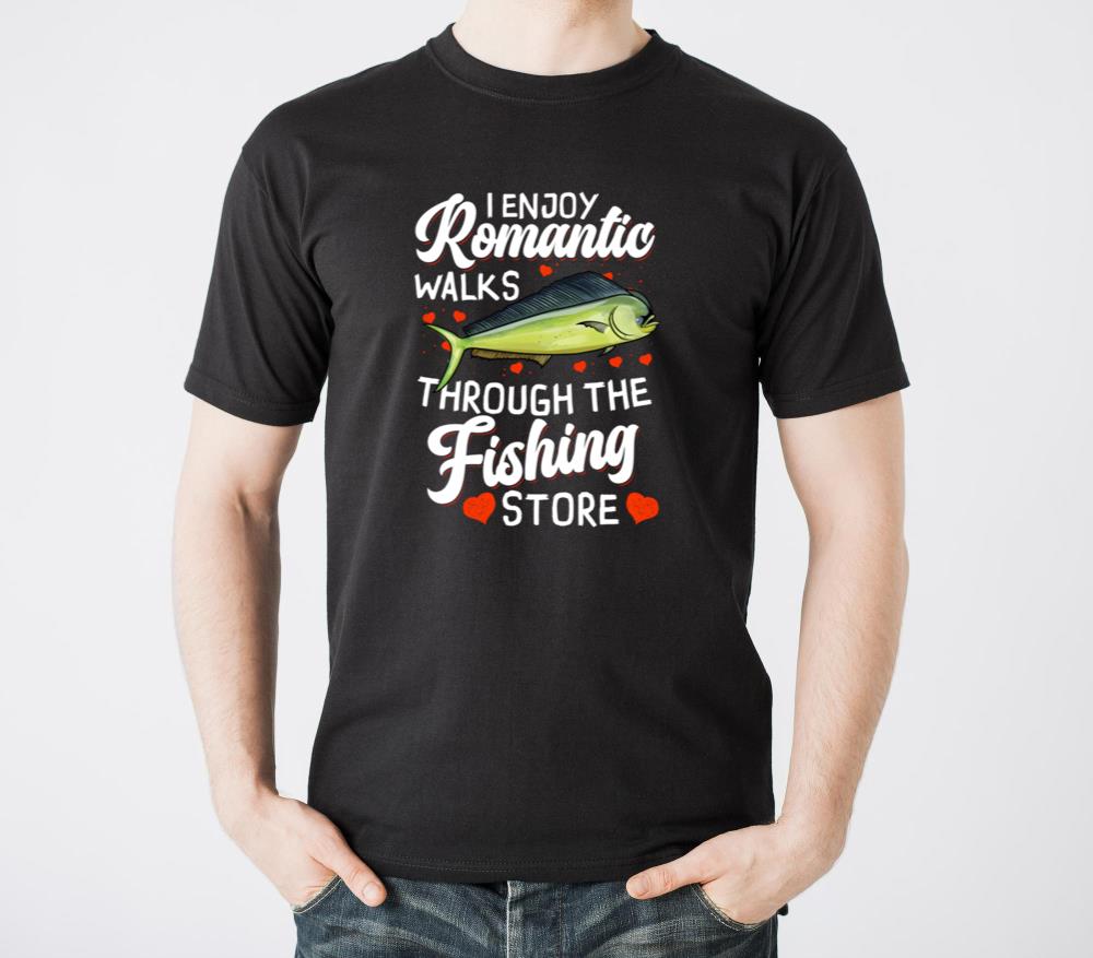 I Enjoy Rotic Wal Through The Fishing Store Mahi M - Unisex Standard T-Shirt