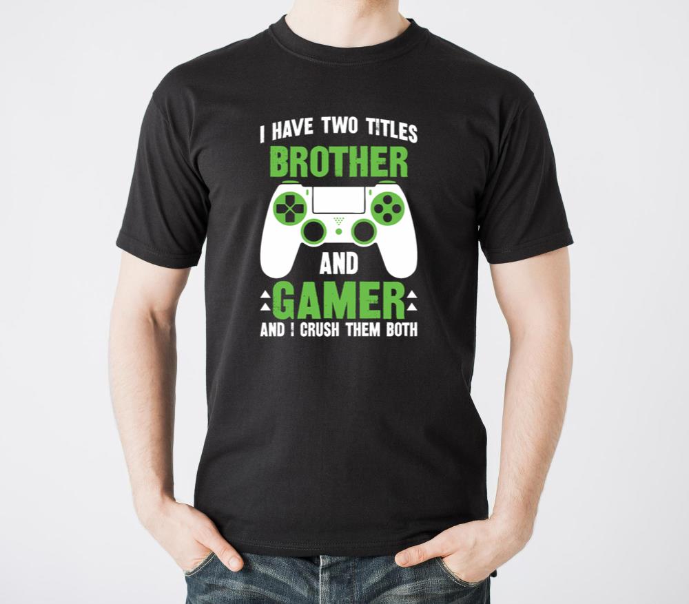 I have two titles brother and gamer and - Unisex Standard T-Shirt