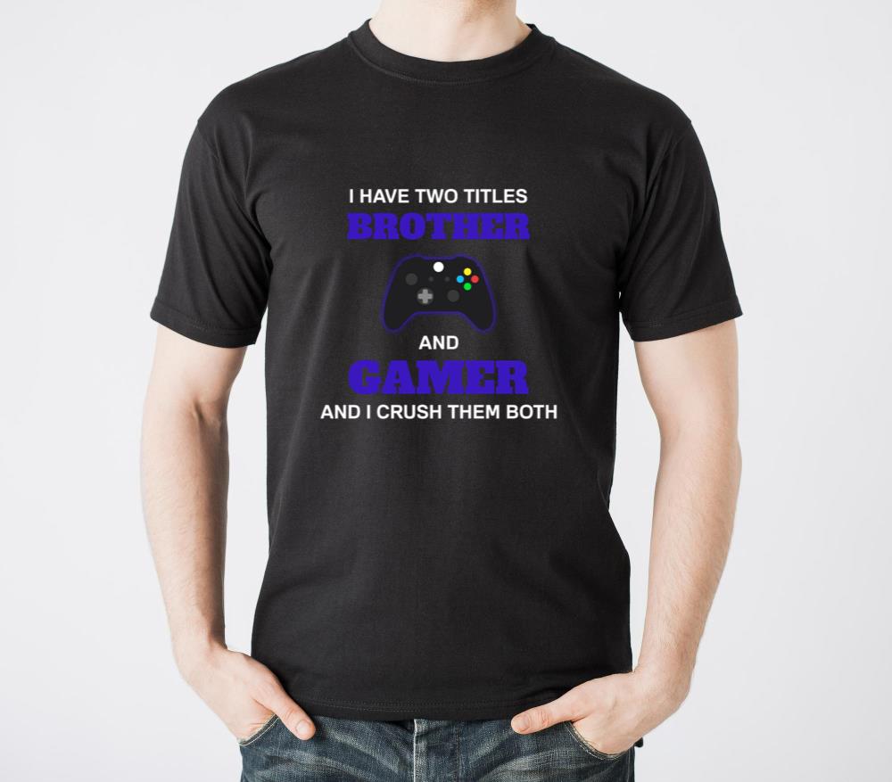 I Have Two Titles Brother And Gamer - Unisex Standard T-Shirt