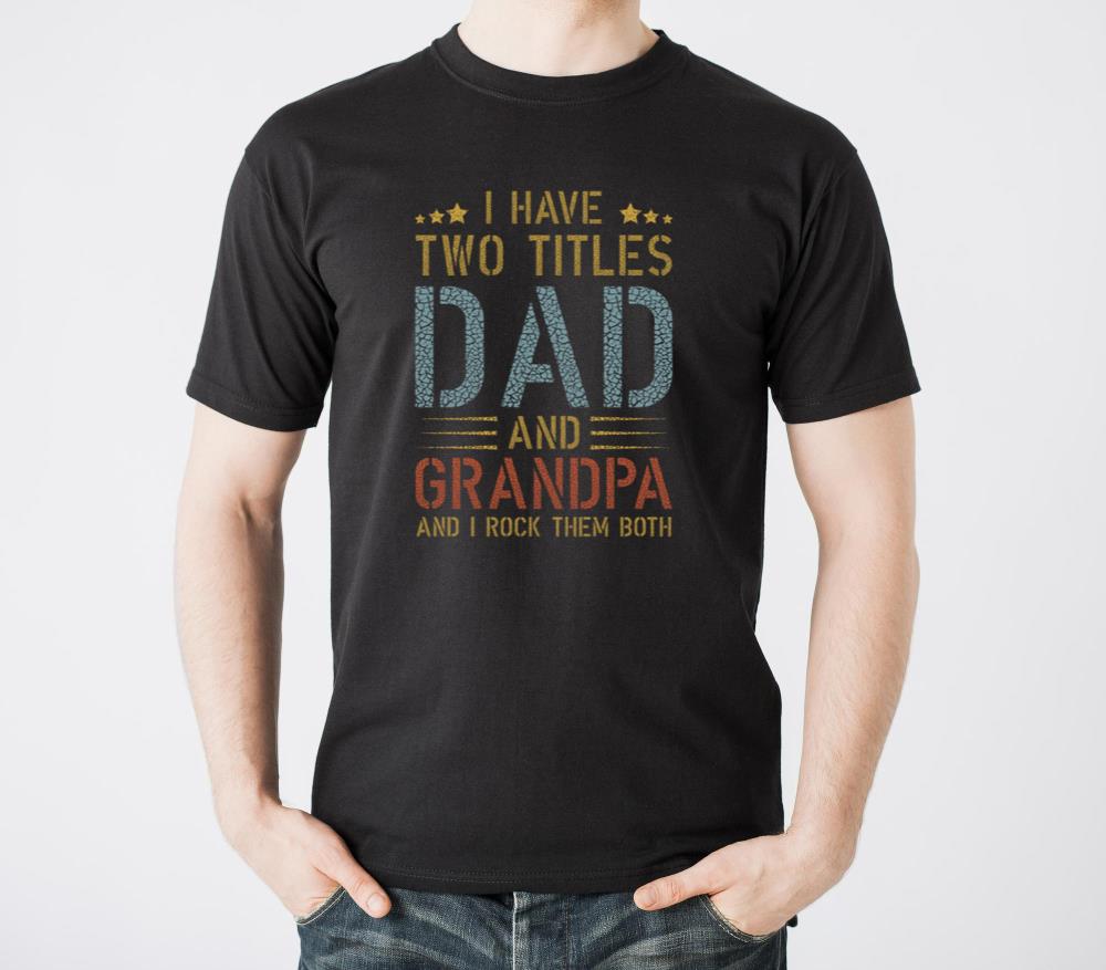 I have two titles dad and grandp gift - Unisex Standard T-Shirt