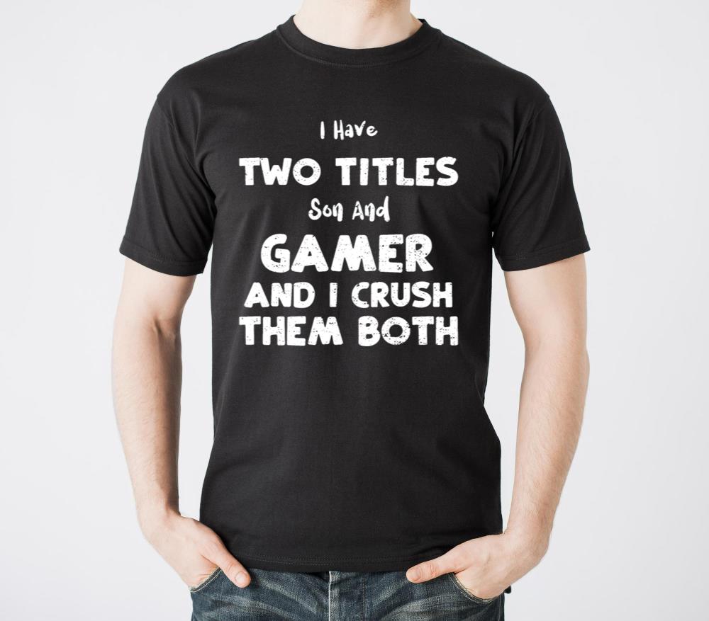 I Have Two Titles Son And Gamer - Unisex Standard T-Shirt