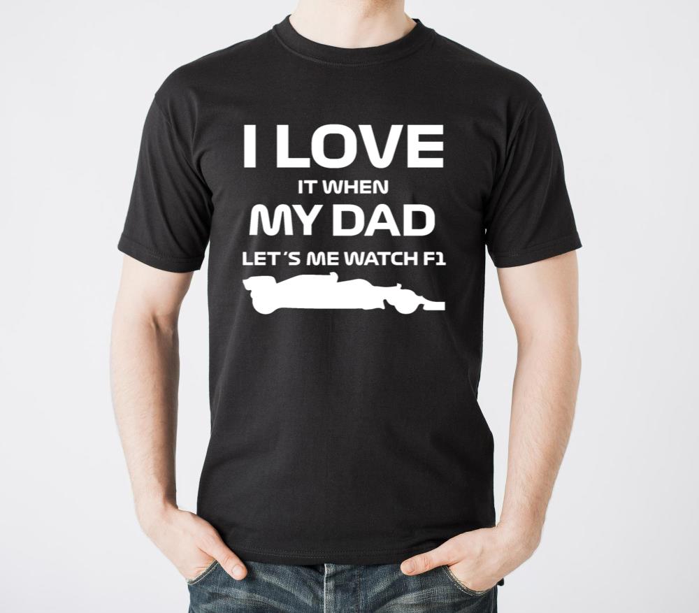 I love it when my dad lets me watch F1 - Unisex Standard T-Shirt