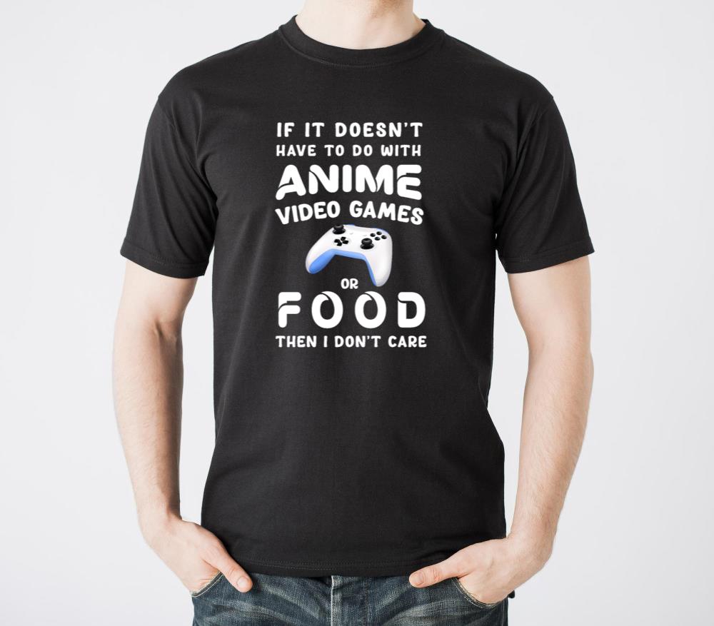 If it doesnt have toI dont care- Gamer design - Unisex Standard T-Shirt