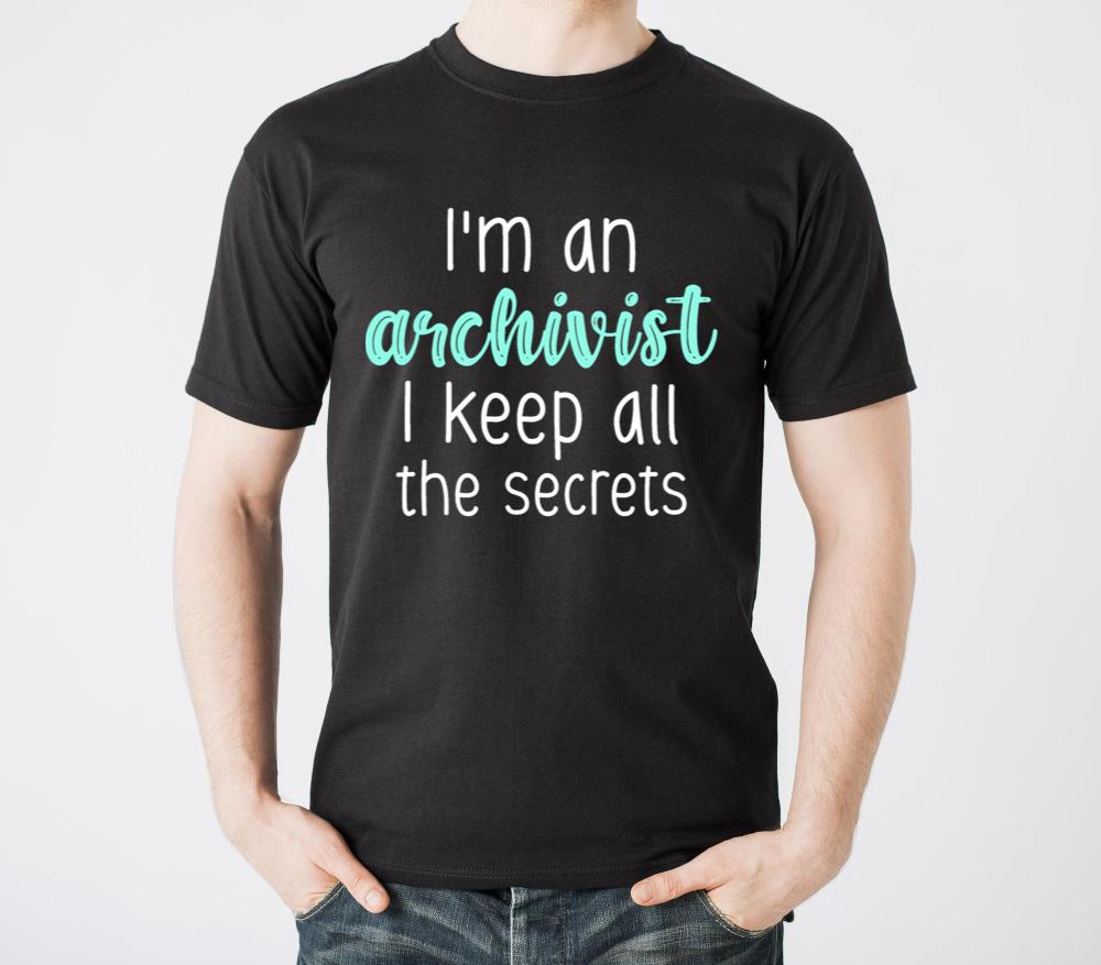 Im An Archivist I keep all the secrets - Unisex Standard T-Shirt