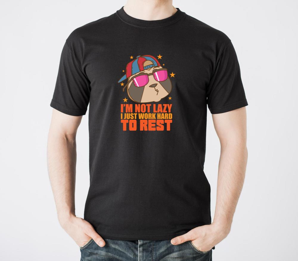 Im not Lazy I Just work Hard to Rest Sloth - Unisex Standard T-Shirt