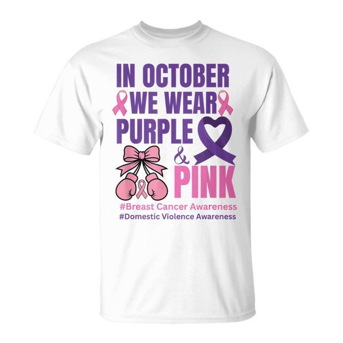 In October We Wear Purple And Pink Domestic Violence T-Shirt