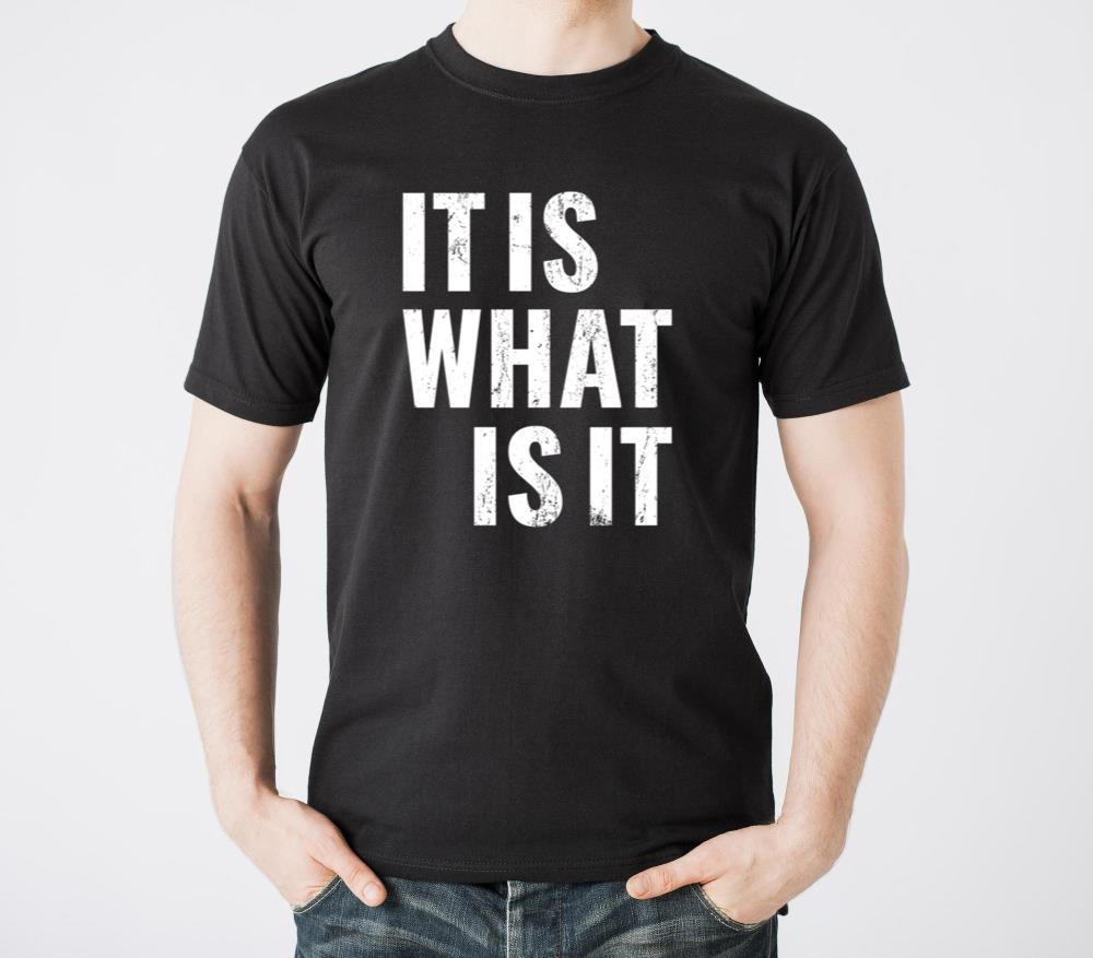 It Is W It Is - Unisex Standard T-Shirt