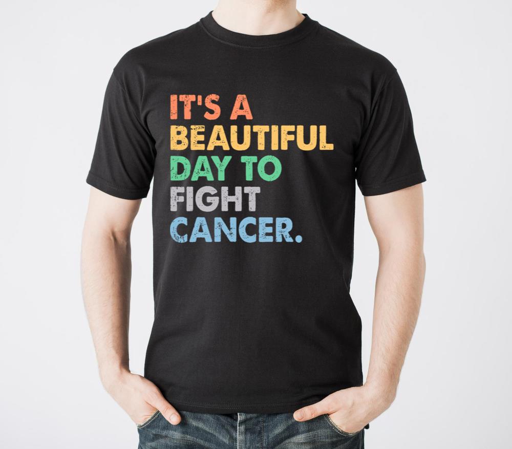 Its A Beautiful Day To Fight Cancer - Unisex Standard T-Shirt