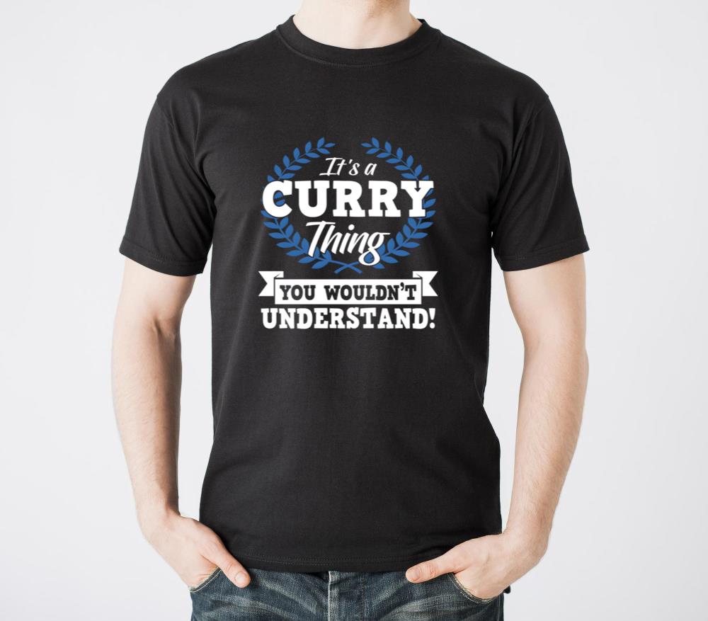 ItS A Curry Thing You WouldnT Understand Name1 - Unisex Standard T-Shirt