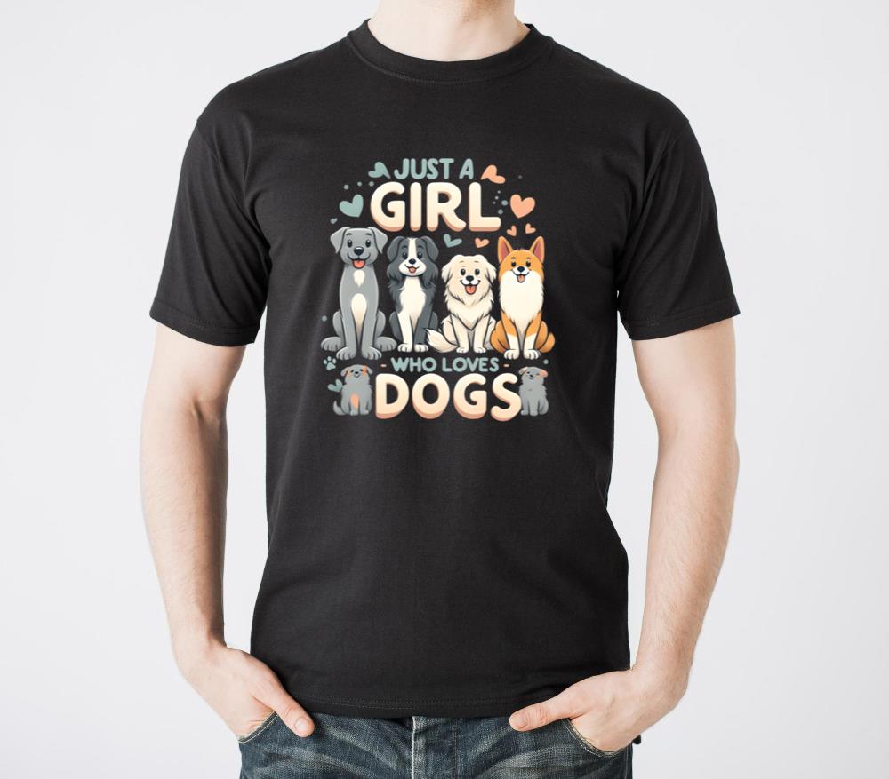 Just a Girl Who Loves Dogs - Unisex Standard T-Shirt