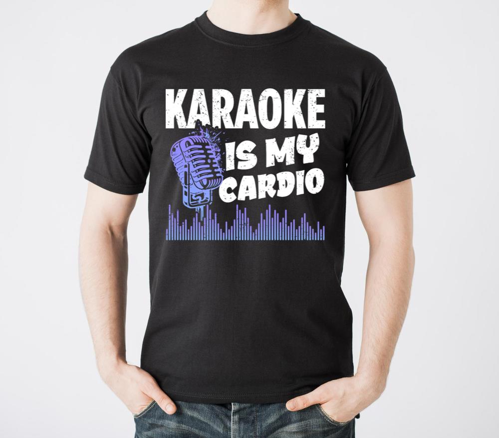 Karaoke Is My Cardio Funny Karaoke Singer1 - Unisex Standard T-Shirt