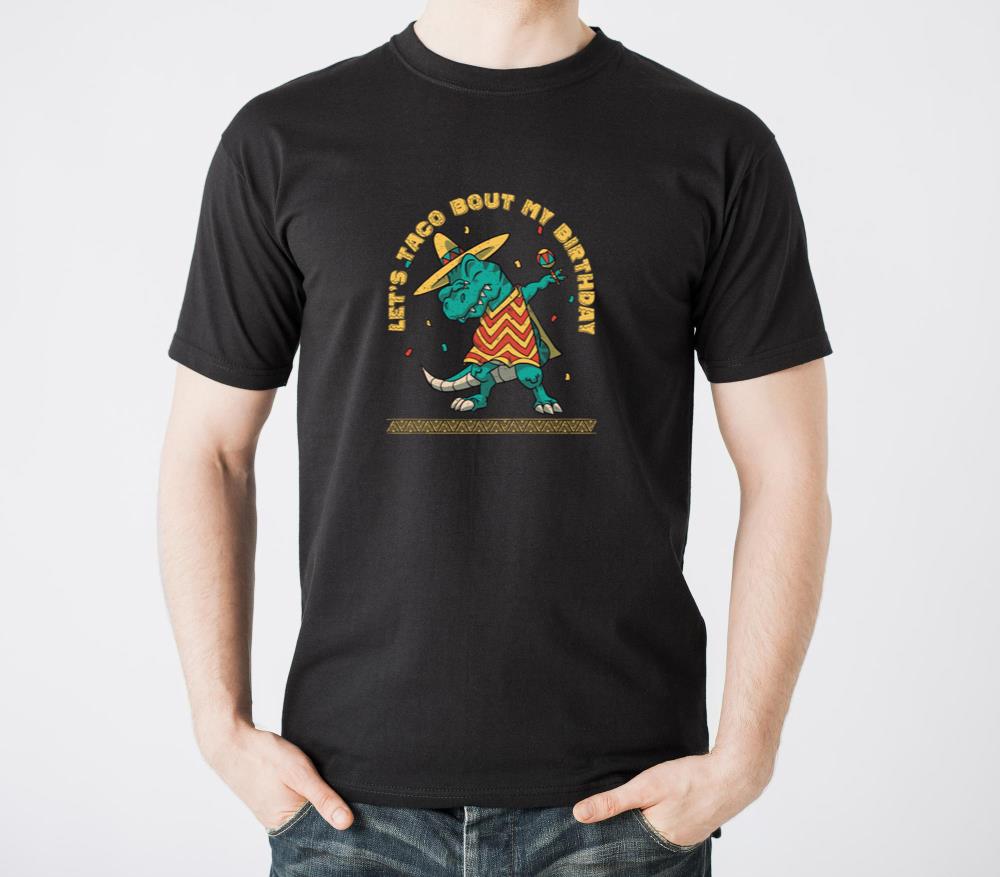 Lets Taco Bout My Birthday Tacos Lover Dab1 - Unisex Standard T-Shirt