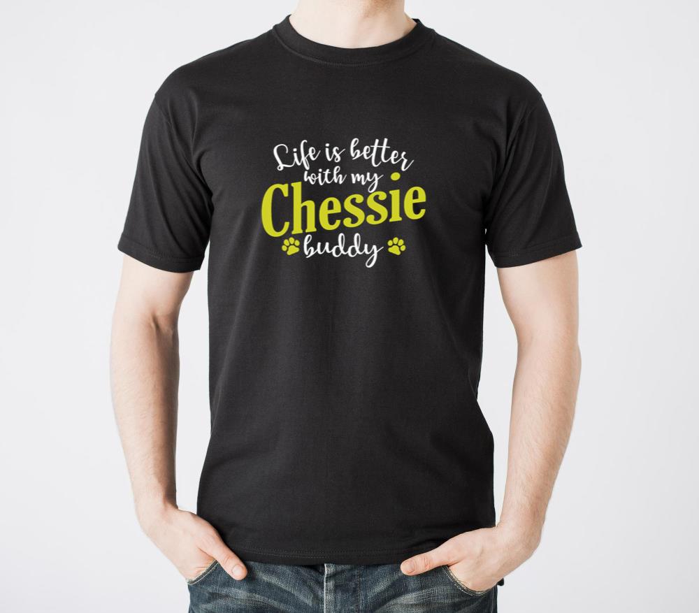 Life is Better with my Chessie Buddy - Unisex Standard T-Shirt