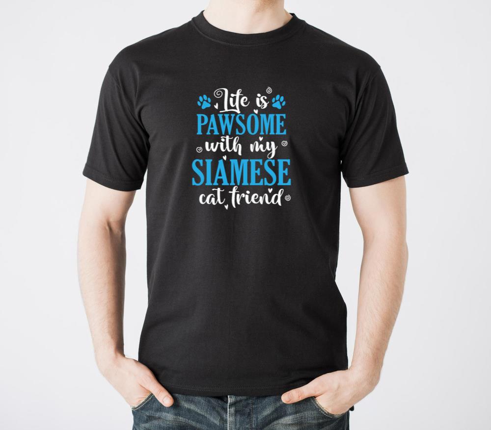 Life is Pawsome with my Siamese Cat Friend - Unisex Standard T-Shirt