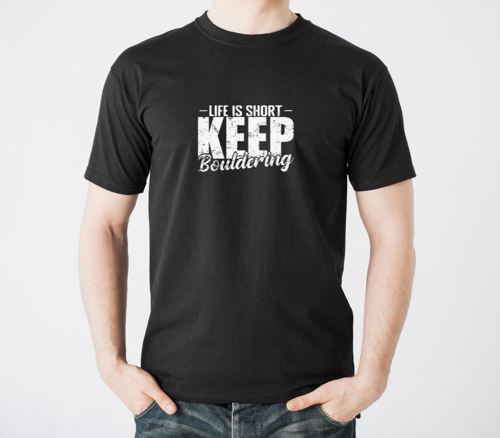 Life is Short Keep Bouldering - Unisex Standard T-Shirt