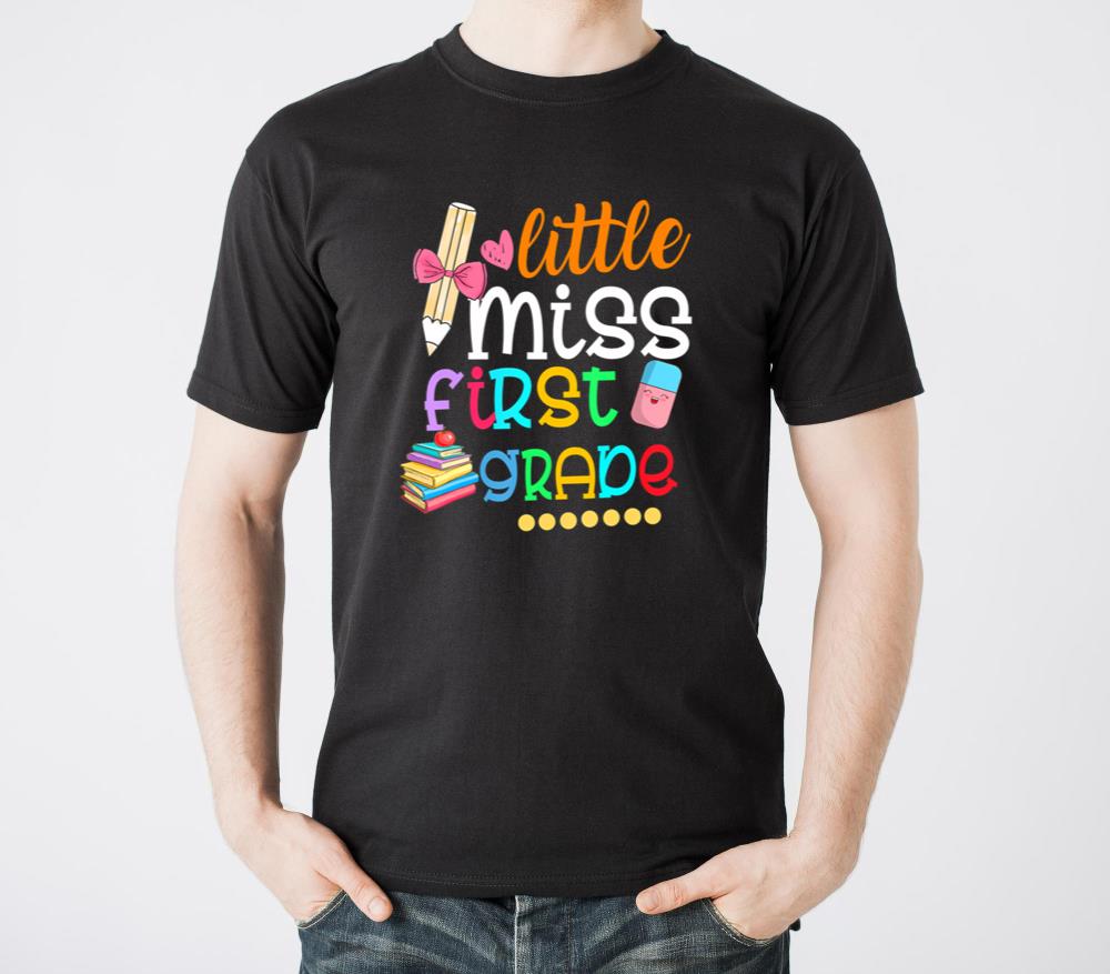 Little Miss First Grade Back To School 1st Grader - Unisex Standard T-Shirt