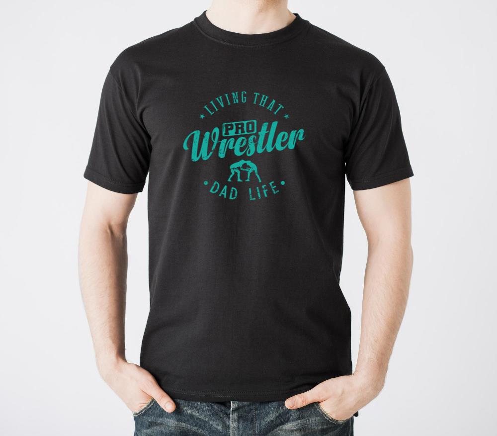 Living that Pro Wrestler Dad Life Show Fight - Unisex Standard T-Shirt