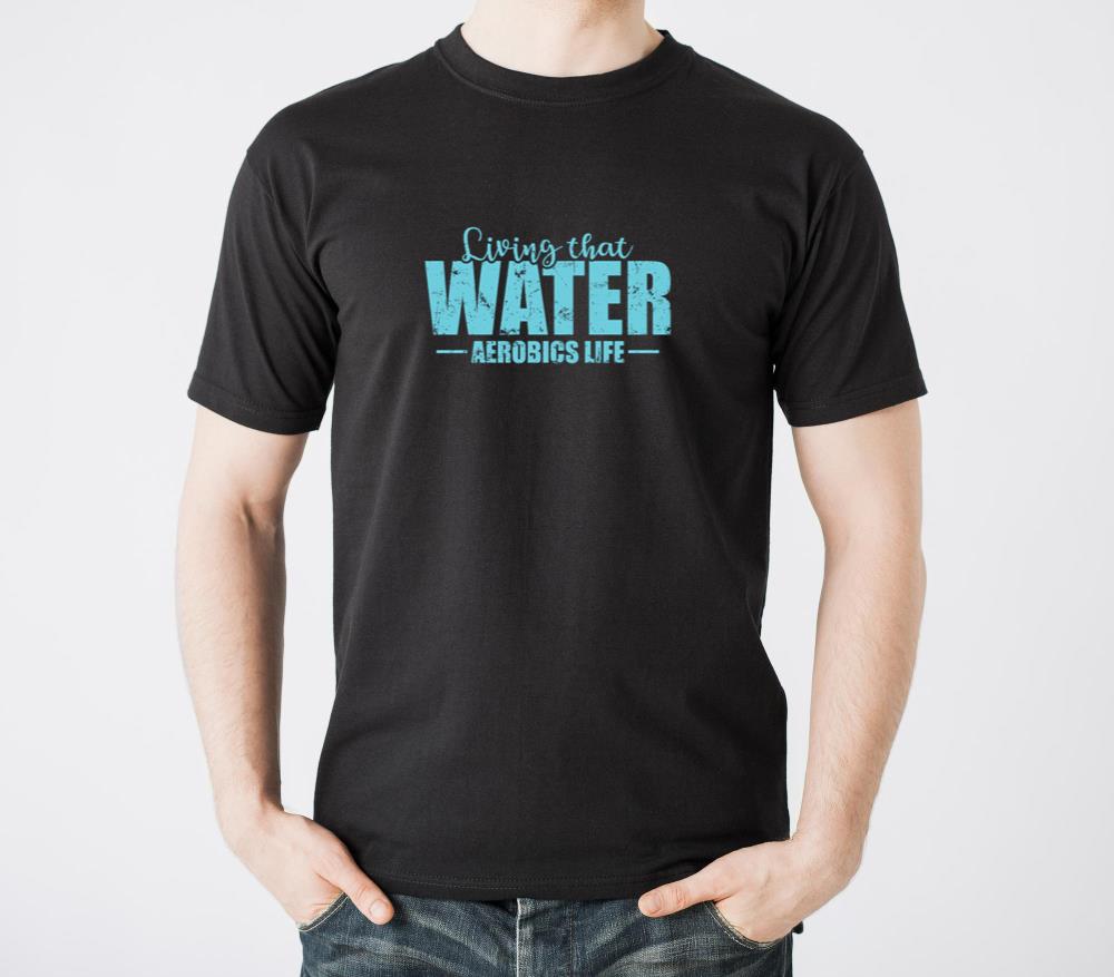 Living that Water Aerobics Life Health - Unisex Standard T-Shirt