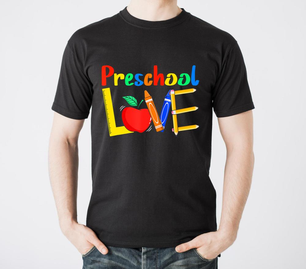 Love Preschool Teacher Back To School Love Teachin - Unisex Standard T-Shirt