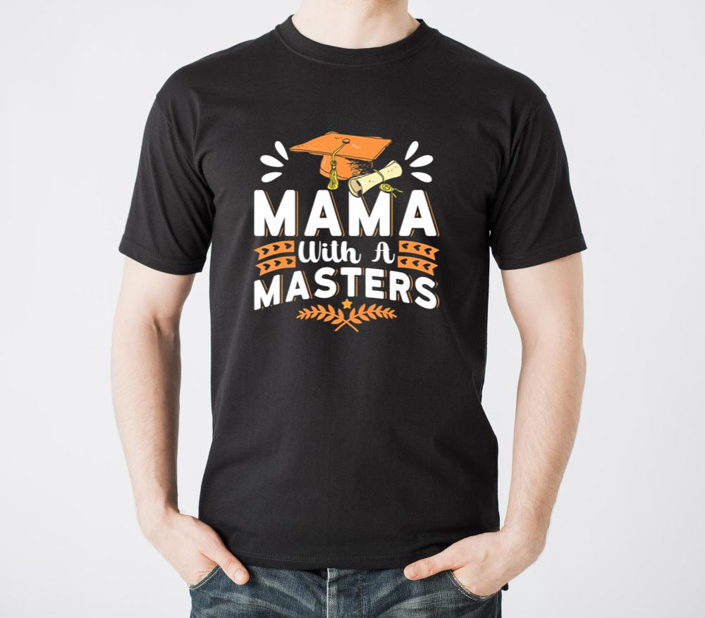 Mama With A Masters Wife Masters Degree Graduation - Unisex Standard T-Shirt