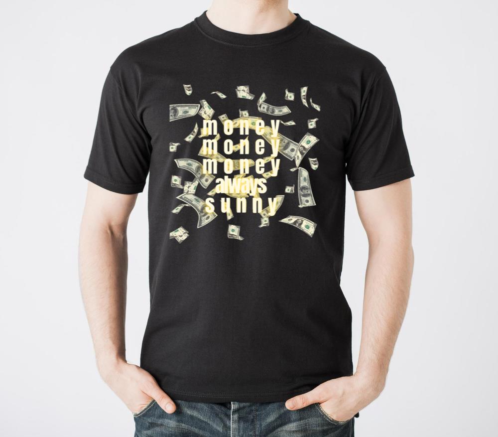 Money always sunny - Unisex Standard T-Shirt