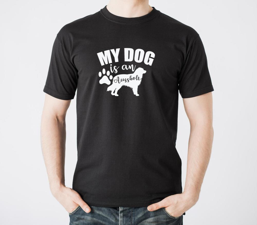 My Dog is an Ausshole Australian Shepherd - Unisex Standard T-Shirt