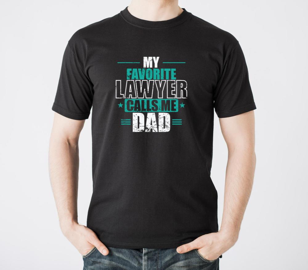 My favorite Lawyer calls me Dad Lawyer - Unisex Standard T-Shirt