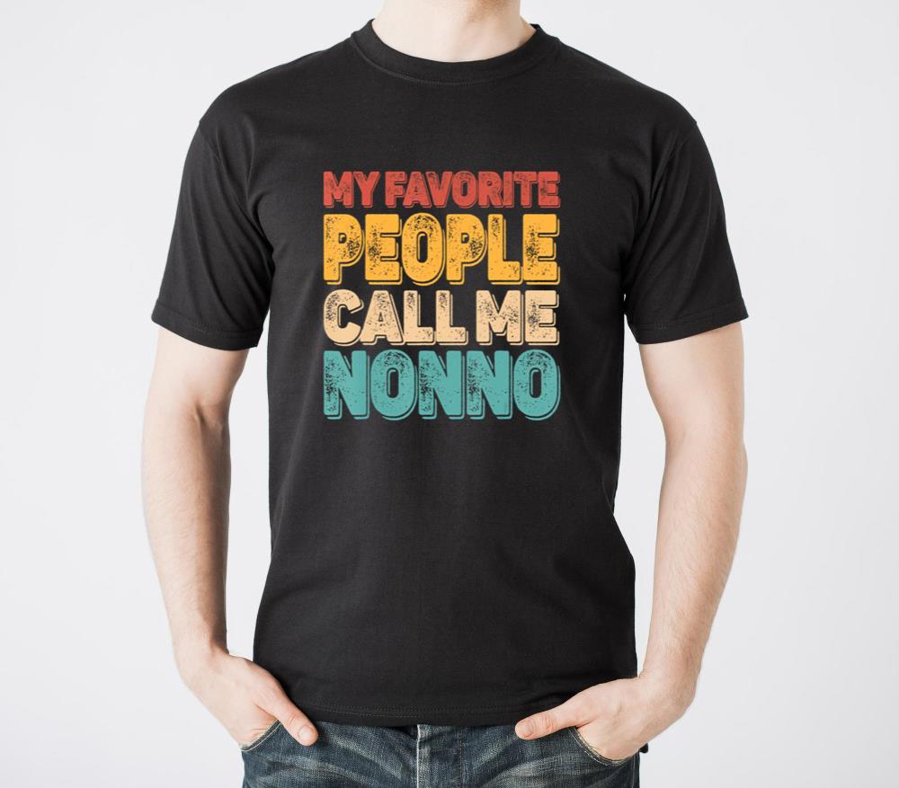 My Favorite People Call Me Nonno Vintage Funny Dad - Unisex Standard T-Shirt