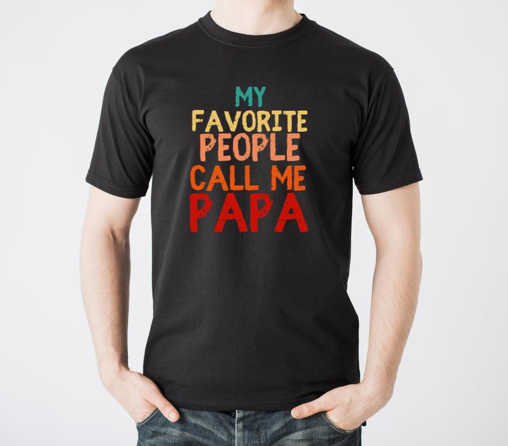 My Favorite People Call Me Papa1 - Unisex Standard T-Shirt