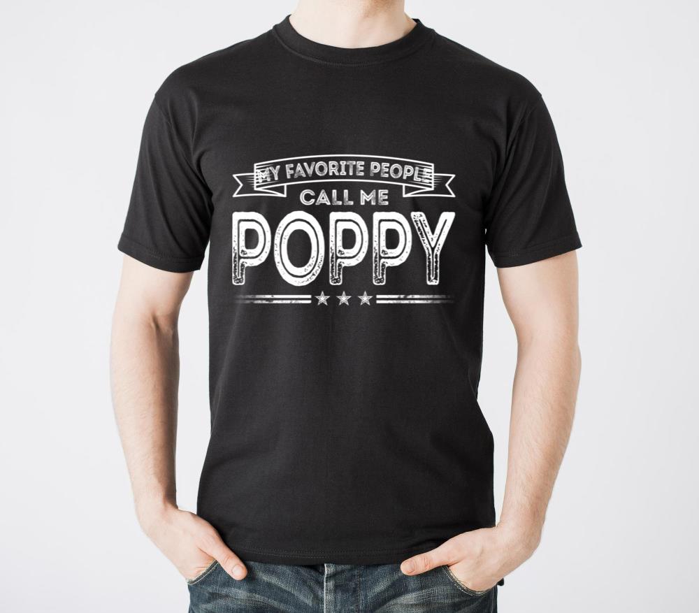 My Favorite People Call Me Poppy Dad Grandpa - Unisex Standard T-Shirt