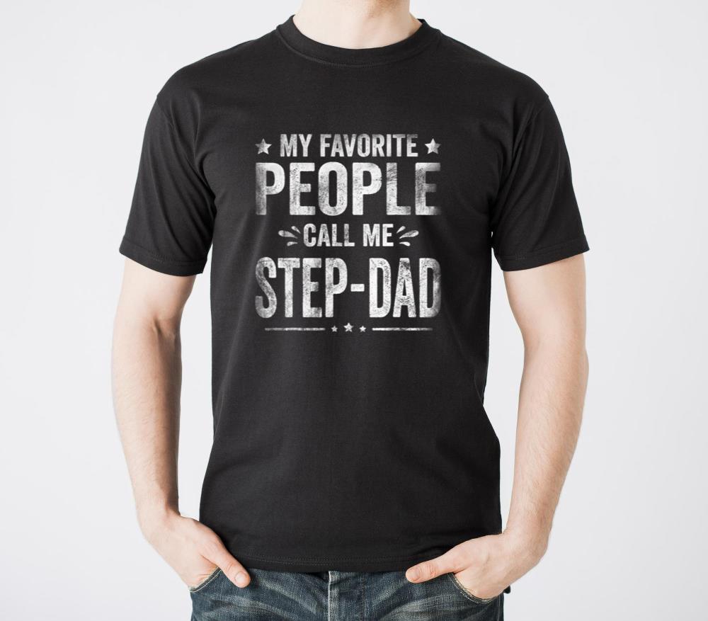 My Favorite People Call Me Step-Dad Father Day - Unisex Standard T-Shirt
